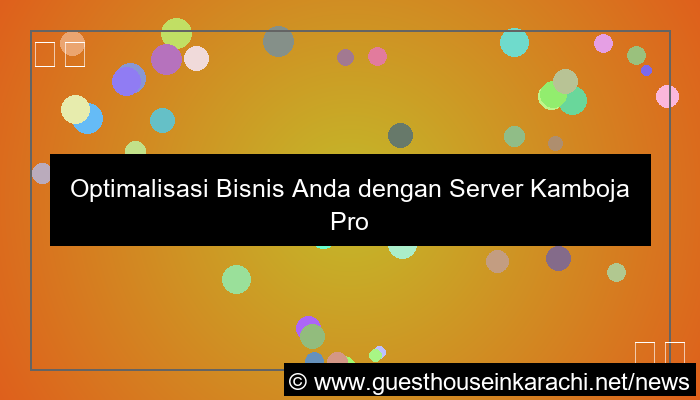 server kamboja profesional