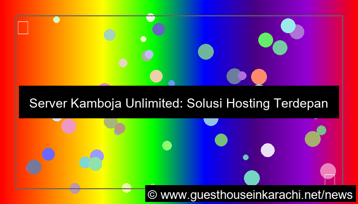 server kamboja unlimited