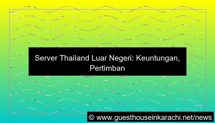 gambar server thailand luar negeri