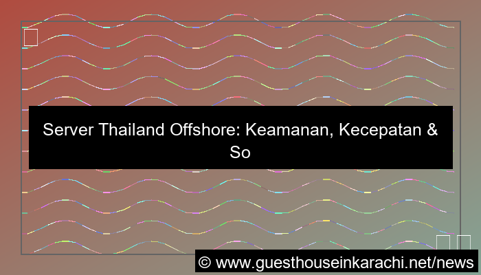 desain server thailand offshore