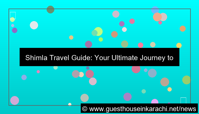 visual shimla travel guide