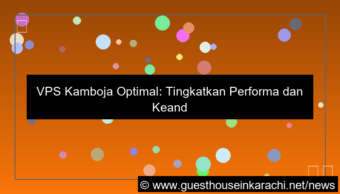 vps kamboja optimal